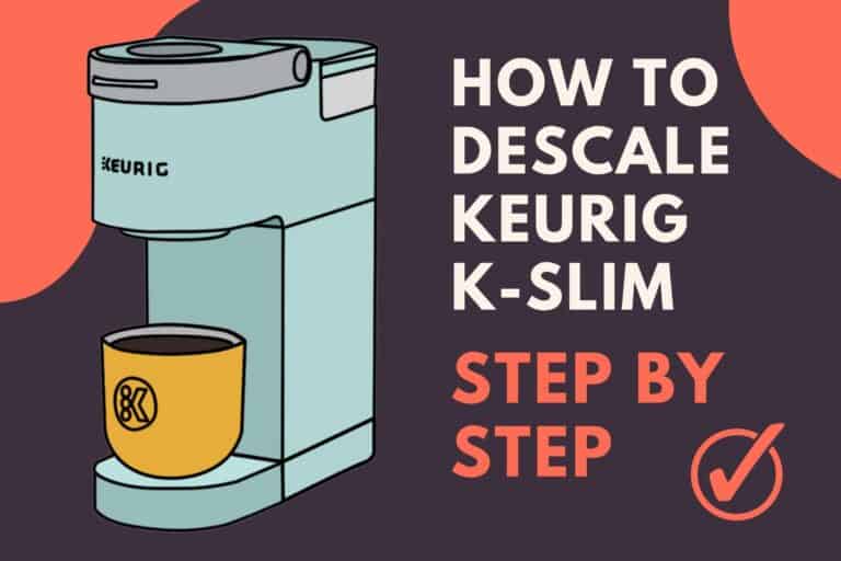 How To Descale Keurig KSlim (Step By Step!) Jontic