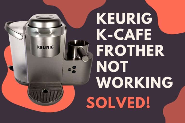 Keurig KCafe Frother Not Working (Troubleshooting Guide!) Jontic