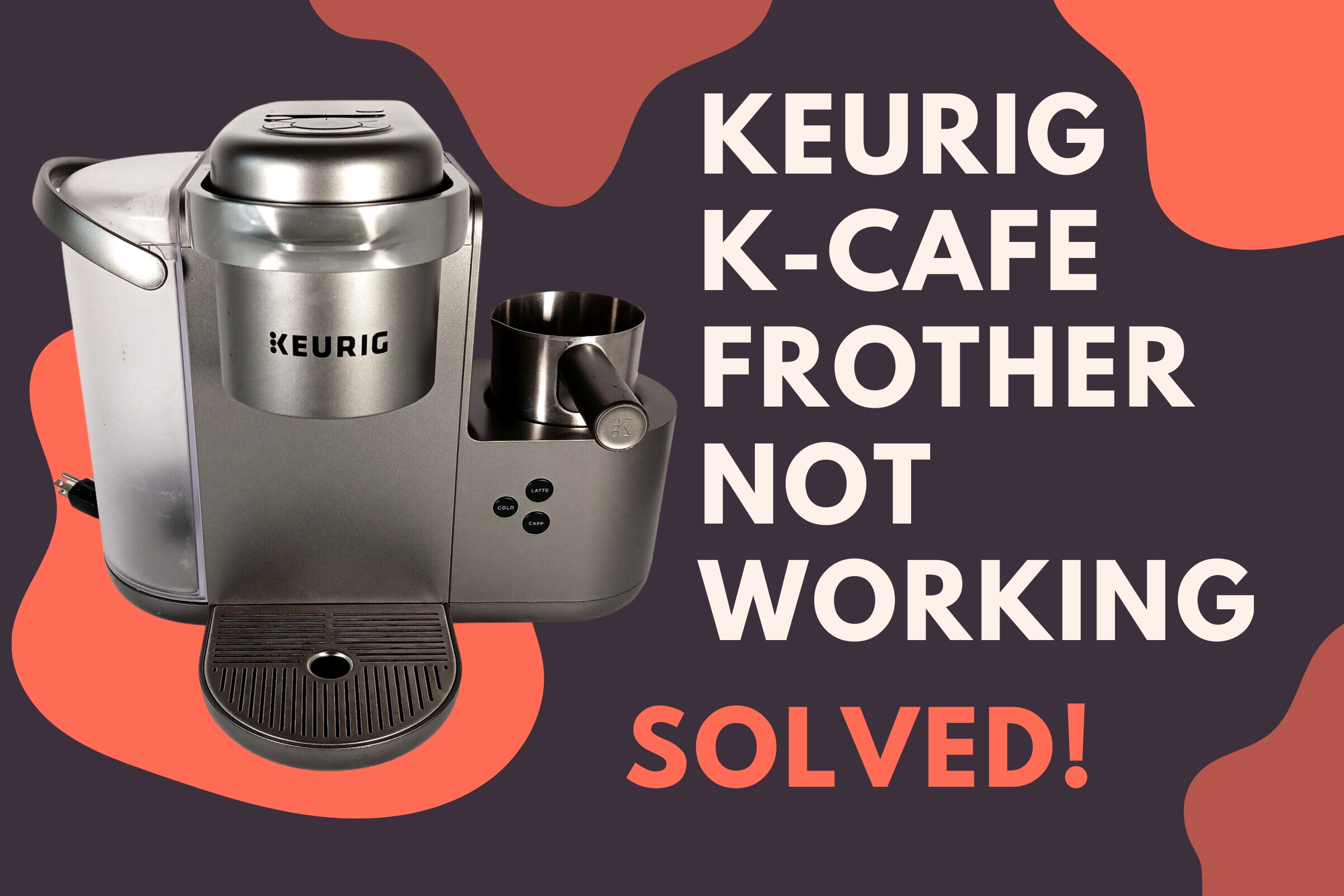 keurig k-cafe frother not working