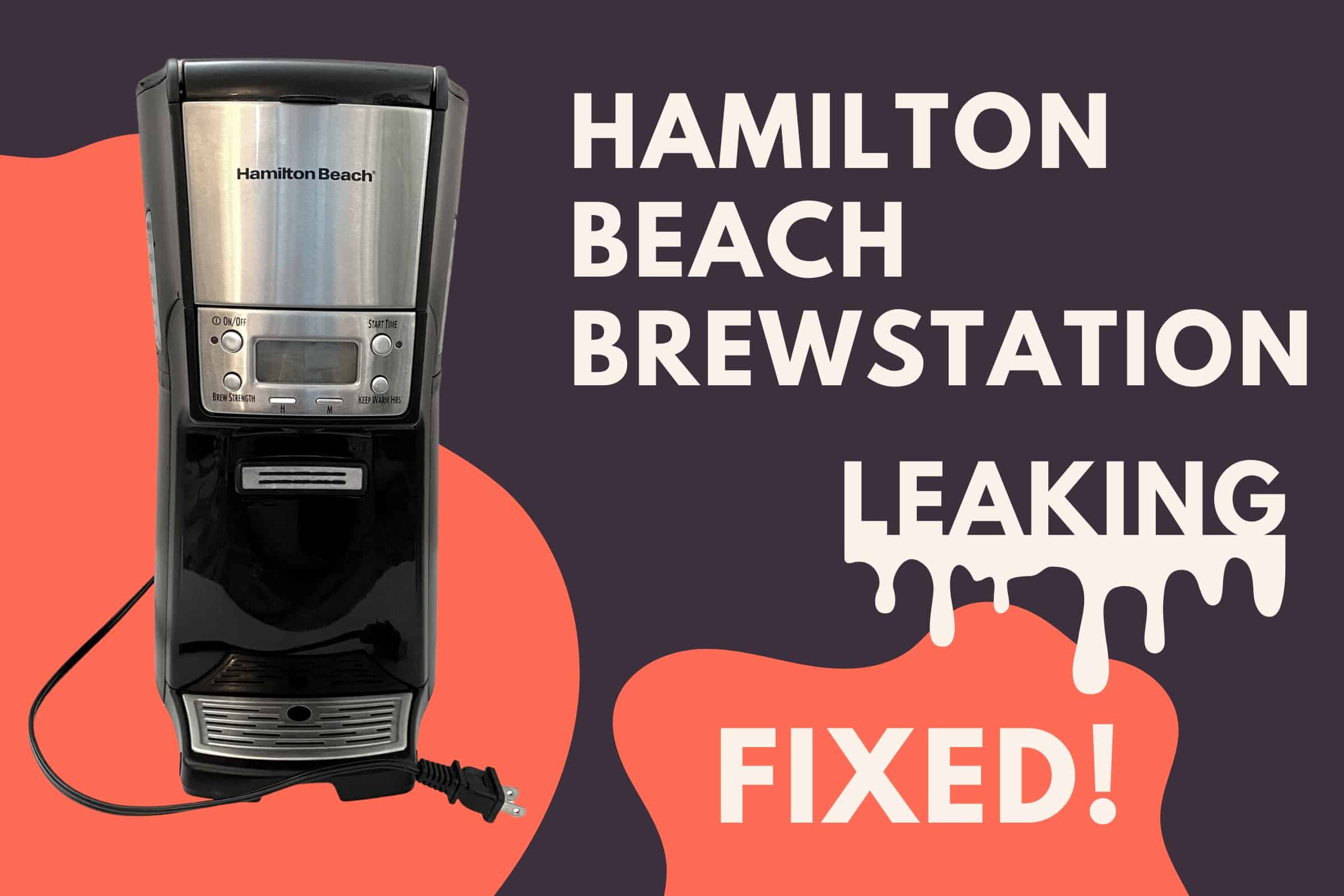 Hamilton Beach Brewstation Leaking fixed