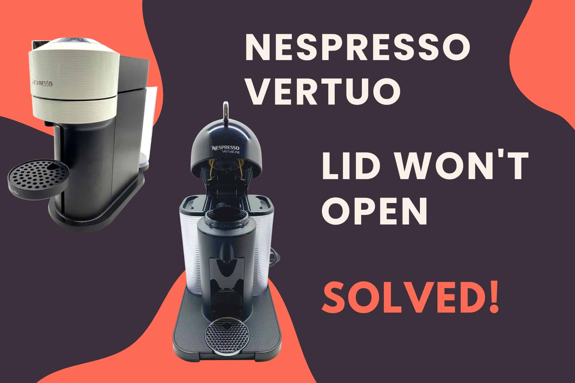 Nespresso Vertuo lid wont open