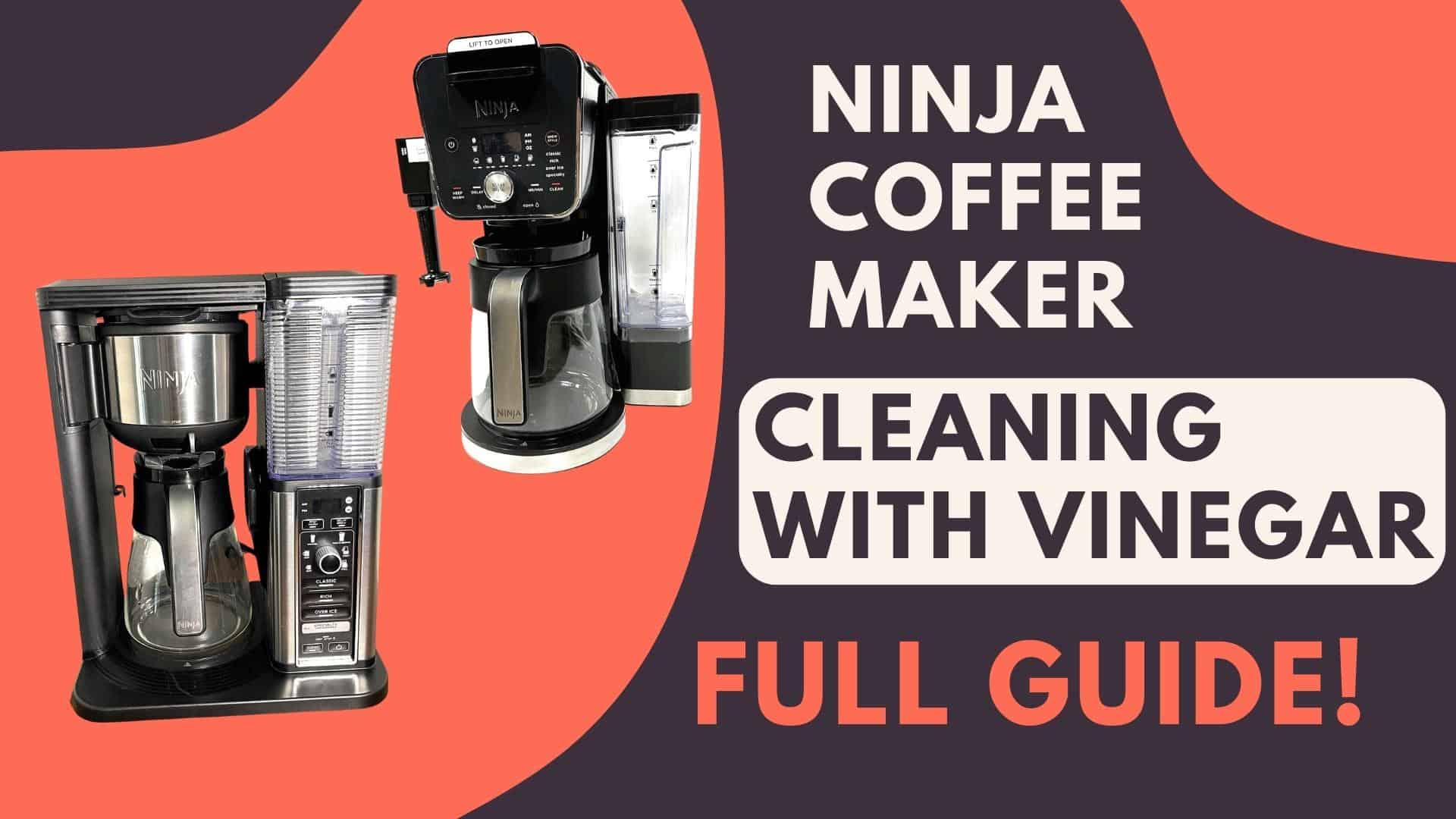 ninja coffee maker cleaning with vinegar