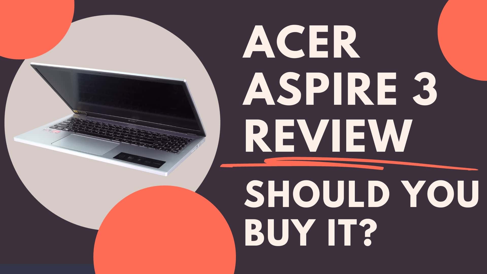 Acer
Aspire 3
REVIEW